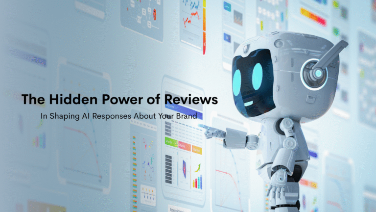 The Hidden Power of Reviews in Shaping AI Responses About Your Brand