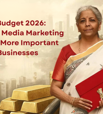 Post-Budget 2026: Why Social Media Marketing Becomes More Important for Businesses