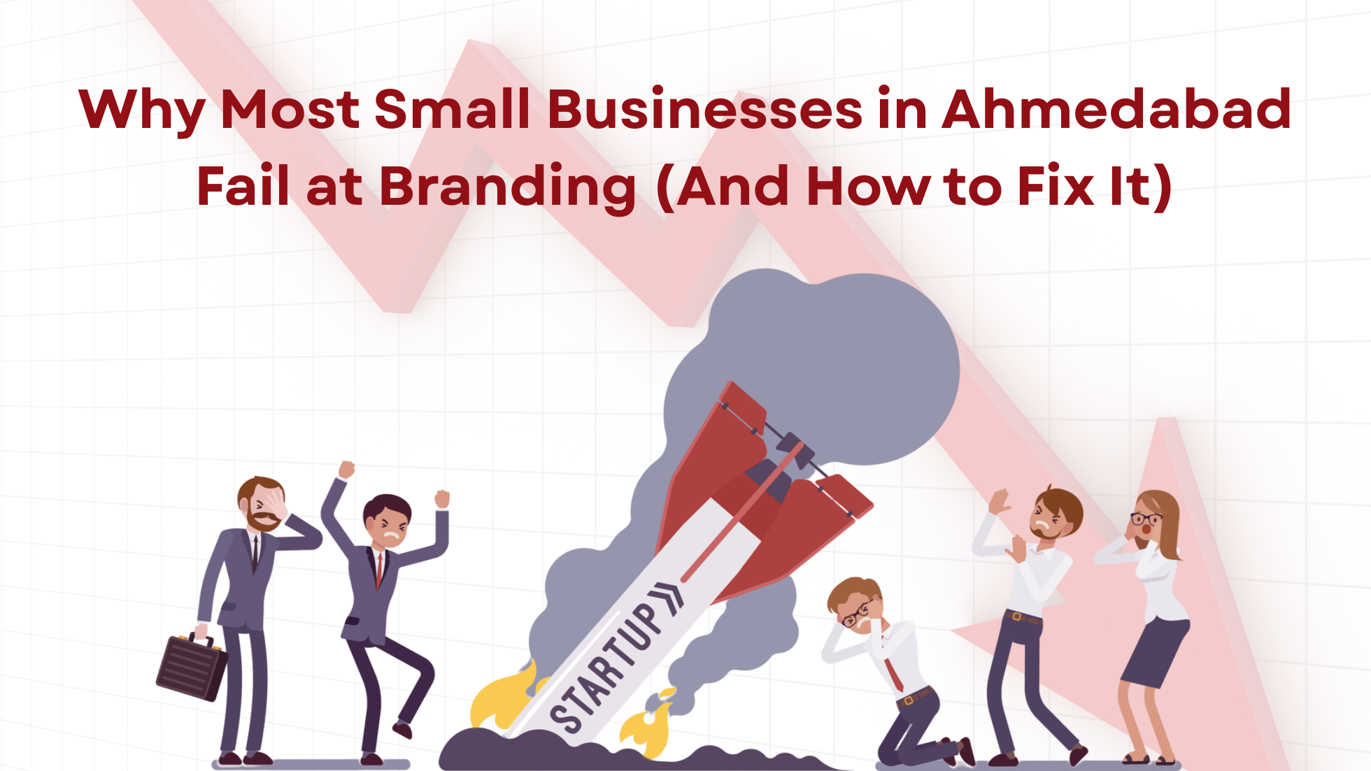Why Most Small Businesses in Ahmedabad Fail at Branding (And How to Fix It)